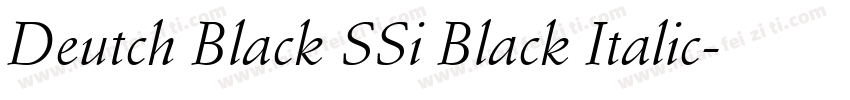 Deutch Black SSi Black Italic字体转换